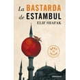 thumbnail image 1 of La bastarda de Estambul Debolsillo Pasta Blanda, 1 of 2