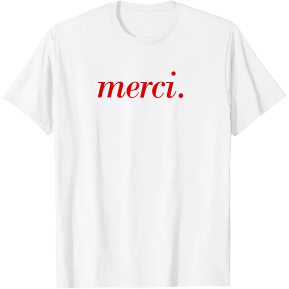 French Saying Merci Paris Vacation French Quote T-Shirt