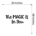 thumbnail image 4 of Girls The Magic is in You Encouraging Quotes & Sayings Wall Decal Decoration Magic Motivational Quote wall Art Decal Lasts Years and Easily Removable - Size: 20 In(W) x 8 In(H), 4 of 5