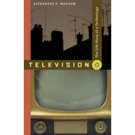 Pre-Owned Television: The Life Story of a Technology (Paperback) 0801890721 9780801890727