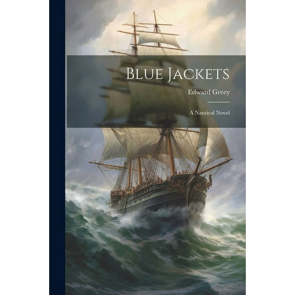 Blue Jackets : A Nautical Novel (Paperback)