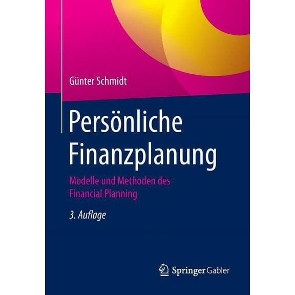 PersÃ¶nliche Finanzplanung: Modelle Und Methoden Des Financial Planning, (Paperback)