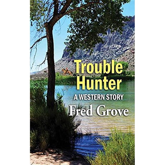 Pre-Owned Trouble Hunter: A Western Story, 9781628994902, 1628994908, Paperback, Large type / Large print edition