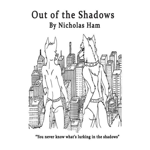 Out of the Shadows : You Never Know What's Lurking in the Shadows (Paperback)