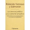 thumbnail image 1 of LA CIENCIA JURIDICA Y SU CARACTER EMPIRICO: NOTAS SOBRE LOS ENUNCIADOS JURIDICOS Y SU PRUEBA DE FALS EDICIONES COYOACAN ROLANDO TAMAYO Y SALMORAN, 1 of 2