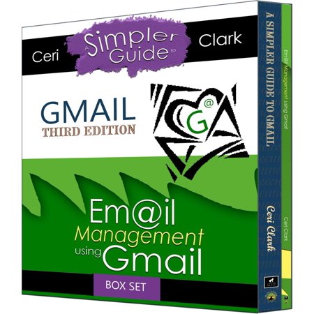 Gmail Account Box Set: (Two books in one. A Simpler Guide to Gmail & Email Management using Gmail) -