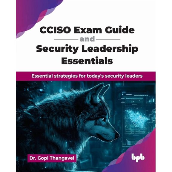 CCISO Exam Guide and Security Leadership Essentials: Essential strategies for today's security leaders (English Edition), (Paperback)