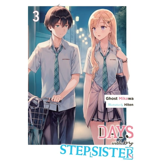 Days with My Stepsister (Light Novel) Days with My Stepsister, Vol. 3 (Light Novel): Volume 3, Book 3, (Paperback)