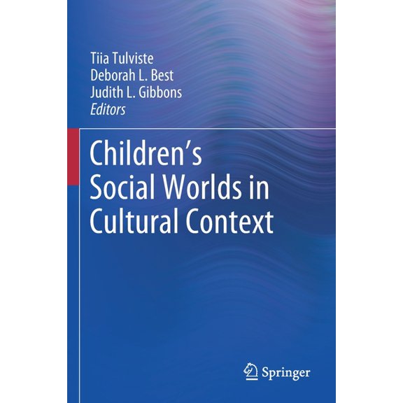 Children's Social Worlds in Cultural Context, (Paperback)