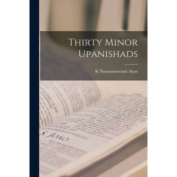 Thirty Minor Upanishads, (Paperback)