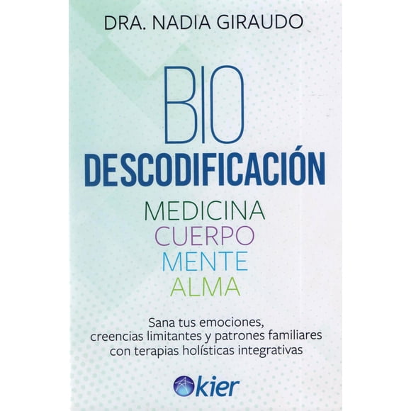 Biodescodificación, de Giraudo Nadia, Kier, Pasta blanda