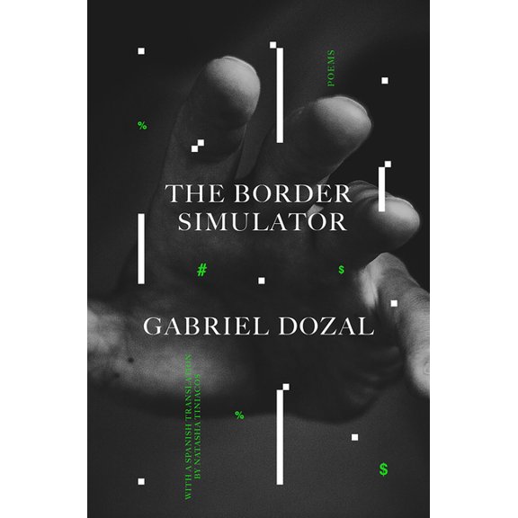 The Border Simulator: Poems, (Paperback)