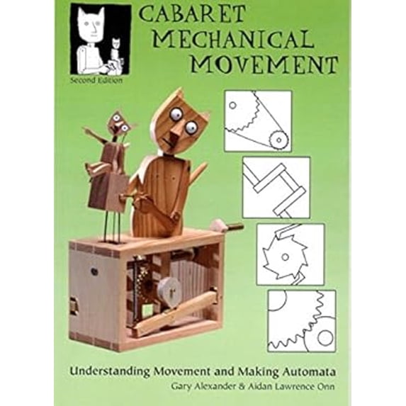 Pre-Owned Cabaret Mechanical Movement : Understanding Movement and Making Automata (Paperback) 9780952872931