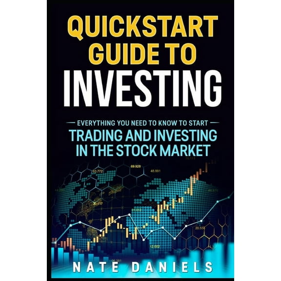 Swing Trading, Beginners Guide, Personal Finance, Money Discipline, Tactics, Stock Trading: Stock Market Quickstart Guide: Everything You Need To Know To Start Trading And Investing In The Stock Marke