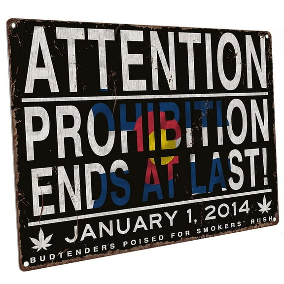 Attention Prohibition Ends At Last! Colorado 9"x12" Metal Sign, Wall Decor for Mancave, Den, or Gameroom