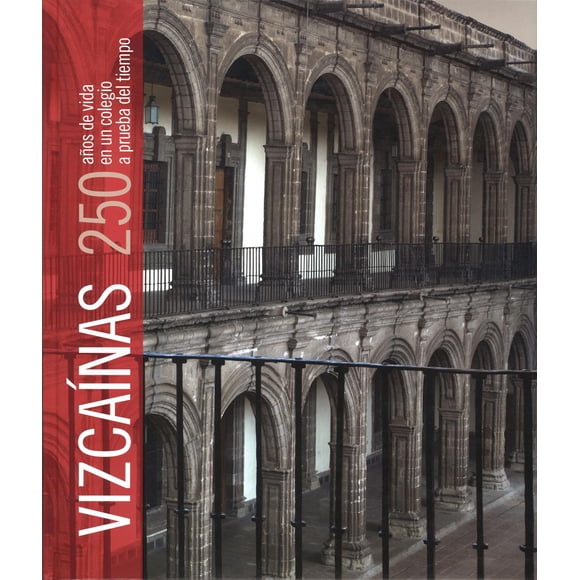Libro Vizcainas. 250 Años De Vida En Un Colegio A Prueba Del Tiempo Tapa Dura, Autor Vv.aa., Editorial Ediciones El Viso