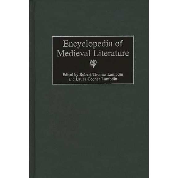 Encyclopedia of Medieval Literature, (Hardcover)