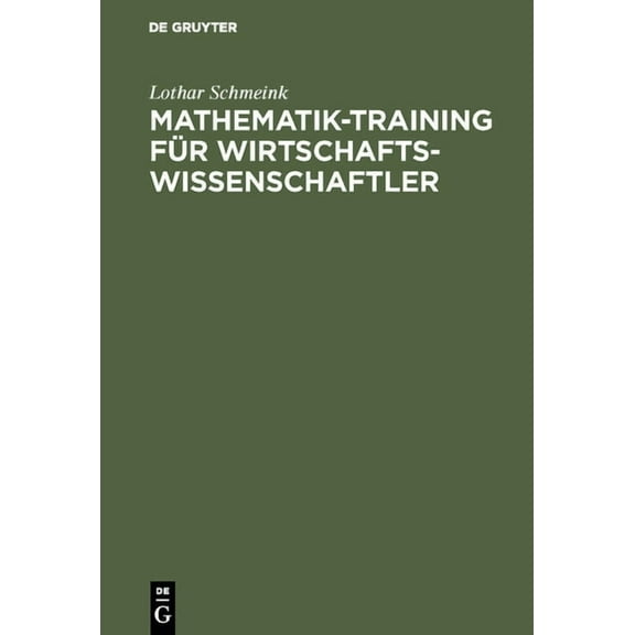 Mathematik-Training für Wirtschaftswissenschaftler, (Hardcover)
