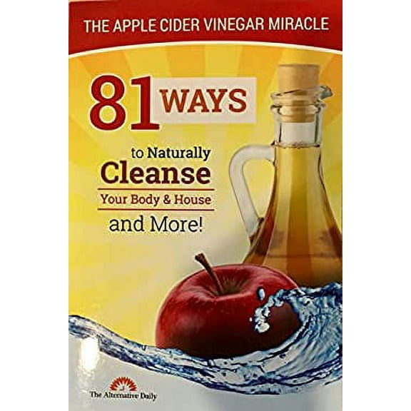 Pre-Owned The Apple Cider Vinegar Miracle : 81 Ways to Naturally Cleanse Your Body and House and More! 9781944462031