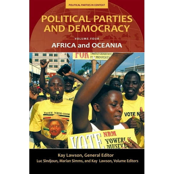 Political Parties in Context Political Parties and Democracy, Volume IV: Africa and Oceania, Book 04, (Hardcover)