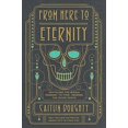 thumbnail image 1 of From Here to Eternity, Caitlin Doughty Hardcover, 1 of 5