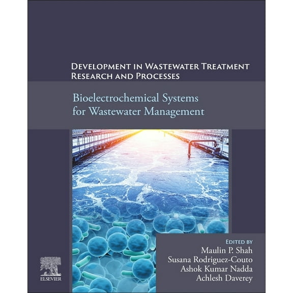 Development in Wastewater Treatment Research and Processes: Bioelectrochemical Systems for Wastewater Management, (Paperback)