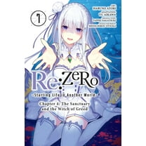 Re:ZERO -Starting Life in Another World-, Chapter 4: The Sanctuary and the Witch of Greed Manga: Re:ZERO -Starting Life in Another World-, Chapter 4: The Sanctuary and the Witch of Greed, Vol. 7 (manga) (Series #7) (Paperback)