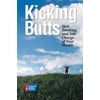 Kicking Butts: Quit Smoking and Take Charge of Your Health [Paperback - Used]