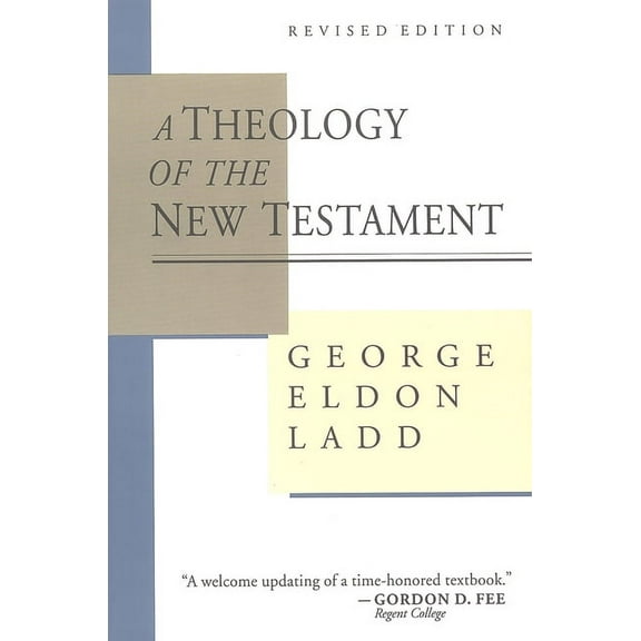 A Theology of the New Testament, (Paperback)