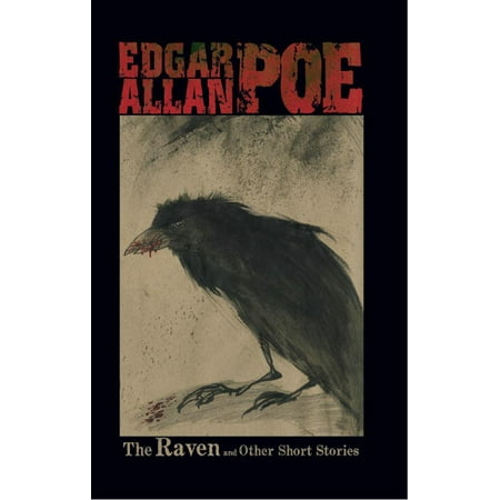 The Raven and Other Stories by Edgar Allan Poe (Edgar Allan Poe Best Short Stories)