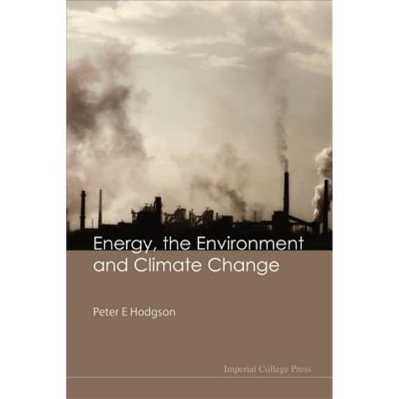 Pre-Owned Energy, the Environment & Climate Change (Hardcover) 1848164157 9781848164154