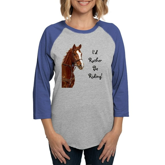 CafePress - Id Rather Be Riding! Horse Long Sleeve T Shirt - Womens Baseball Tee