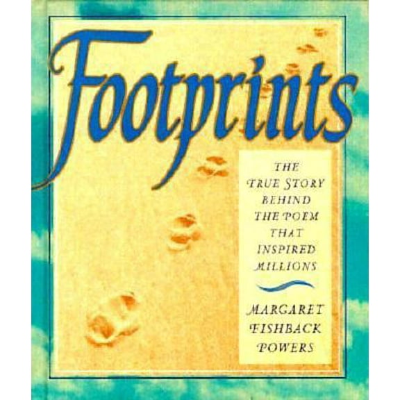 Pre-Owned Footprints: The True Story Behind the Poem That Inspired Millions/Gift Edition (Hardcover) 0002554003 9780002554008