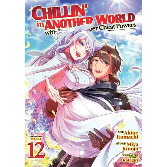 Chillin' in Another World with Leve Chillin' in Another World with Level 2 Super Cheat Powers (Manga) Vol. 12, (Paperback)