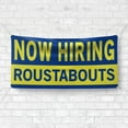 thumbnail image 4 of Now Hiring Roustabouts 13 oz Heavy Duty Vinyl Banner General Laborer Jobs Available Roustabout Hand Help Wanted Sign for Business Indoor/Outdoor Single-Sided w/ Metal Grommets (4x8 ft, Bl & Ye), 4 of 6