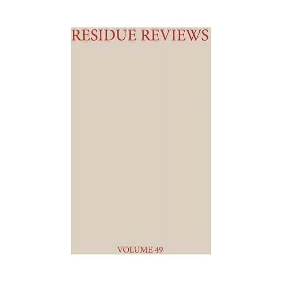 Reviews of Environmental Contamination a Residue Reviews: Residues of Pesticides and Other Contaminants in the Total Environment, Book 49, (Paperback)