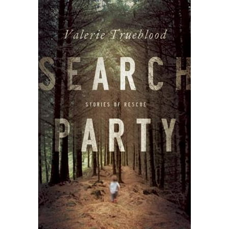 Search Party : Stories of Rescue