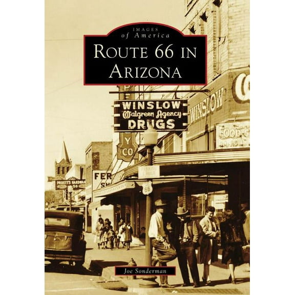 Images of America Route 66 in Arizona, (Paperback)