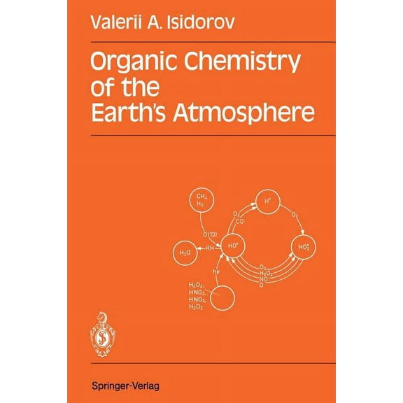 Organic Chemistry of the Earth's Atmosphere, (Paperback)