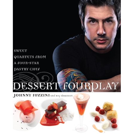 Pre-Owned Dessert Fourplay: Sweet Quartets from a Four-Star Pastry Chef (Hardcover) 0307351378 9780307351371