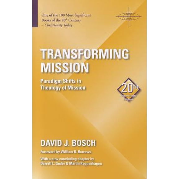 Pre-Owned Transforming Mission: Paradigm Shifts in Theology of Mission (Paperback) 1570759480 9781570759482