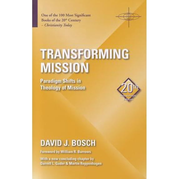Pre-Owned Transforming Mission: Paradigm Shifts in Theology of Mission (Paperback) 1570759480 9781570759482