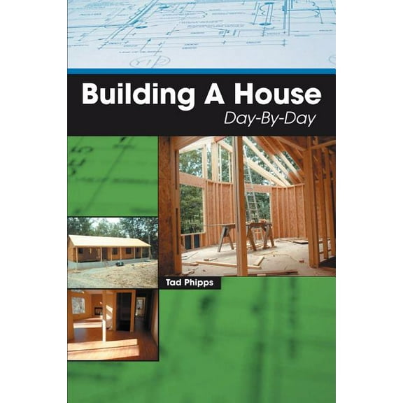 Building A House Day-By-Day (Paperback)
