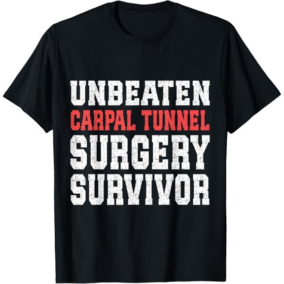 Exquisite and comfortable-Carpal Tunnel Surgery Funny Unbeaten Carpal Tunnel Survivor T-Shirt