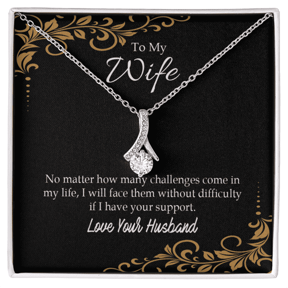 To My Wife  No Matter How Many Challenges Alluring Ribbon Necklace Message Card