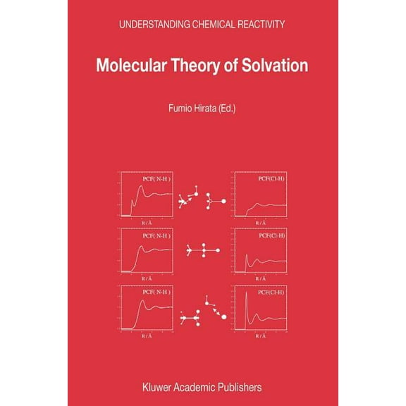 Understanding Chemical Reactivity Molecular Theory of Solvation, Book 24, (Paperback)