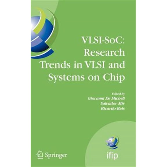 Pre-Owned IFIP Advances in Information and Communi Vlsi-Soc: Research Trends in VLSI and Systems on Chip: Fourteenth International Conference on Very Large Scale Integrati, Book 249, (Hardcover)