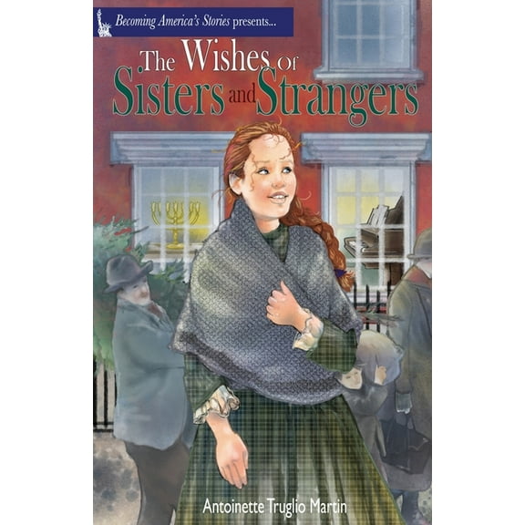 The Wishes of Sisters and Strangers, (Paperback)