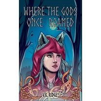 The Vanargand Saga Where the Gods Once Roamed, Book 1, (Paperback)