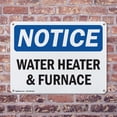 thumbnail image 4 of (2 Pack) Water Heater & Furnace OSHA Notice Sign 24 Inch X 18 Inch Plastic Sign, Weather Resistant, UV Protected for Workplace, Business, and Construction Site, Made in the USA, 4 of 8